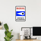 Highway Sign van Crime Watch Poster (Thuiskantoor)