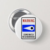 Highway Sign van Crime Watch Ronde Button 5,7 Cm (Voorkant /achterkant)