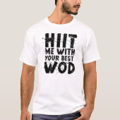 HIIT ME" Fitness T-shirt (Voorkant)