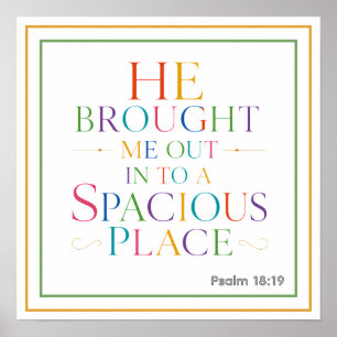 Hij bracht mij naar een ruime plaats Psalm 18 1 Poster