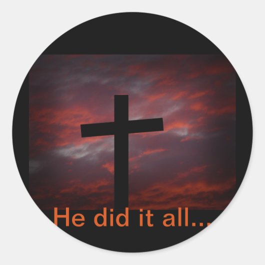 Hij deed het allemaal... ronde sticker (Voorkant)