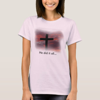 Hij deed het allemaal... t-shirt