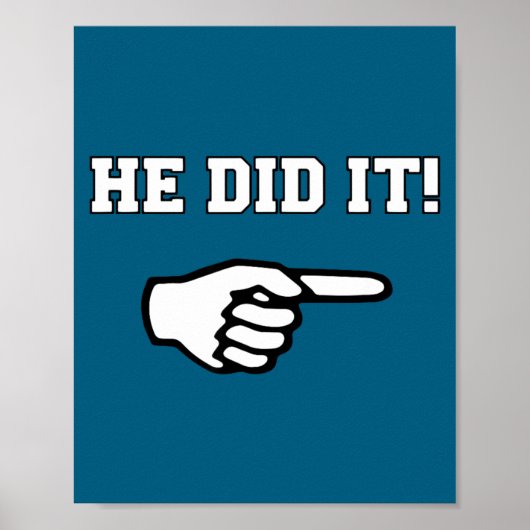 Hij deed het grappig grap zeggende slogan humor poster (Voorkant)