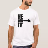 Hij deed het met grappig design t-shirt (Voorkant)