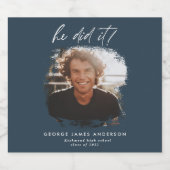 Hij deed het script foto graduatie party navy blue sparkling wijnetiket (Enkel label)