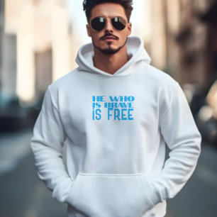 Hij die dapper is is vrij citaat blauw azuurblauw hoodie