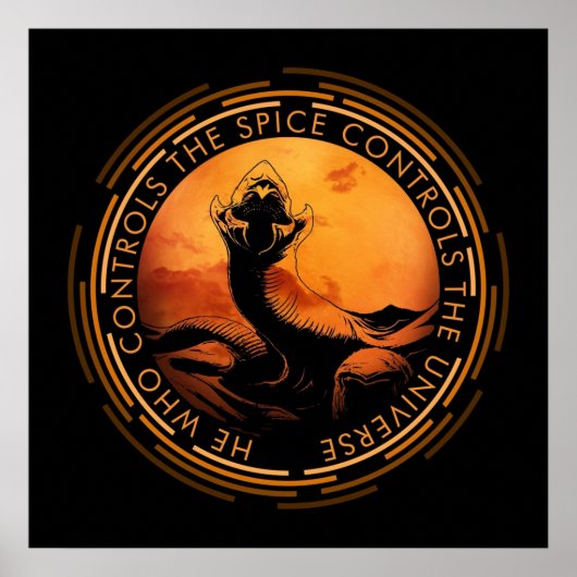Hij die de Spice bestuurt, controleert het univers Poster (Voorkant)