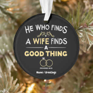 Hij Die Een Vrouw Vindt, Vindt Een Goed Ding Spreu Ornament