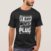 Hij die ik alles vastmaak met een plug helpdesk t-shirt (Voorkant)