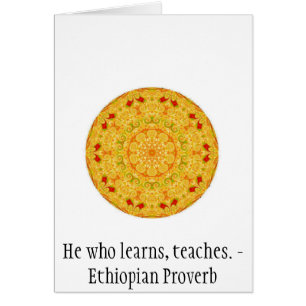 Hij die leert, leert. - Ethiopische proverb