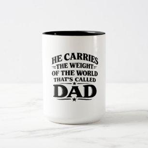 Hij Draagt Het Gewicht Van De Wereld Papa Mok