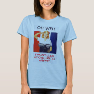 Hij gebruikte geen burgerlijke vrijheden. t-shirt