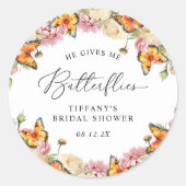 Hij Geeft Me Vlinders Pioenrozen Bruidsborrel Ronde Sticker (Voorkant)