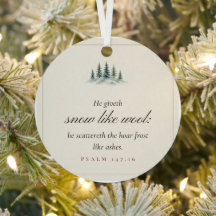 Hij Geeft Sneeuw Als Wol Psalm 147 16 Ornament
