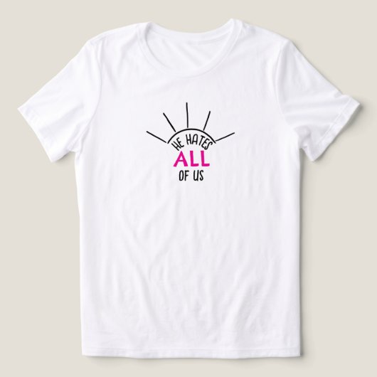 Hij haat alle T-shirts (Design voorkant)