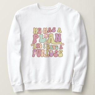 Hij heeft een plan en ik heb een doel Jezus Trui