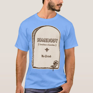 Hij heeft geprobeerd t-shirt