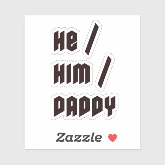 Hij heeft hem papa sticker (Vel)