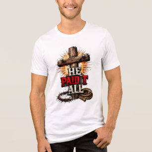 Hij heeft het allemaal betaald Tri-Blend shirt