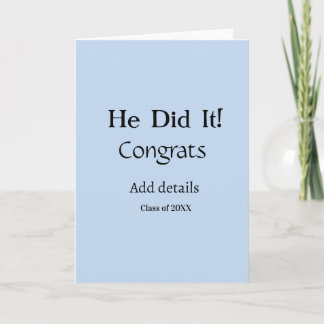 hij heeft het gedaan gefeliciteerd afstuderen voeg kaart