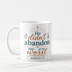 Hij Heeft Me Niet Verlaten Op Mijn Slechtst Christ Koffiemok