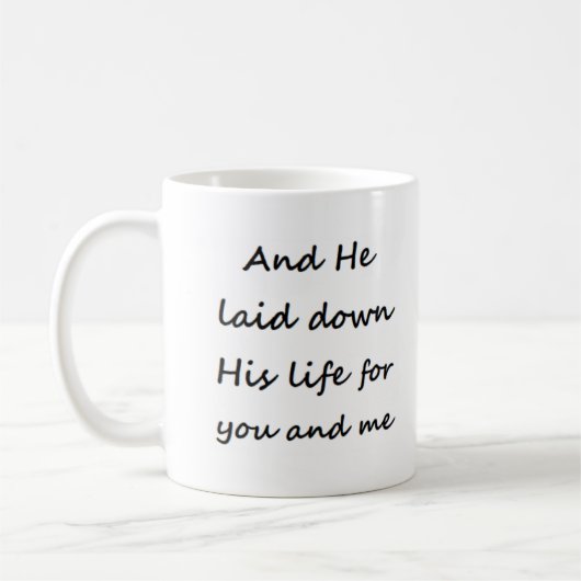 hij heeft zijn leven gegeven koffiemok (Links)