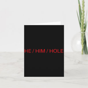 Hij Hem Gat Shirt Grappig Sarcastisch Valentijnsda Kaart