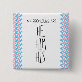 Hij/Hem/Zijn Voornaamwoorden Vierkante Button 5,1 Cm