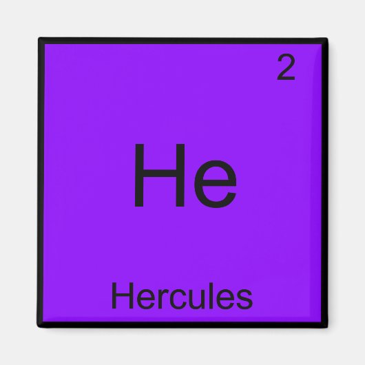 Hij - Hercules Funny Chemistry Element Symbol T-sh Magneet (Voorkant)
