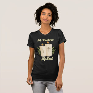 Hij herstelt mijn ziel Bijbel citaat Vrouwen T-shirt