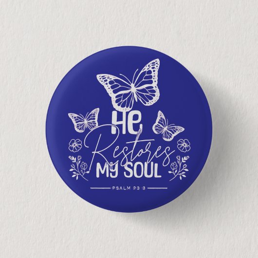 Hij herstelt mijn ziel ronde button 3,2 cm (Voorkant)
