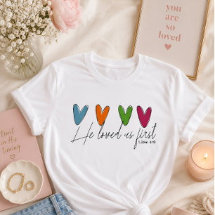 Hij hield als eerste van ons  t-shirt