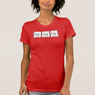 Hij hij Helium Pun T-Shirt