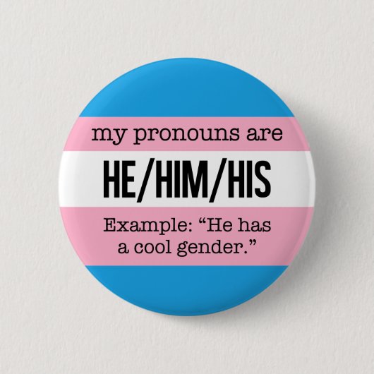 Hij/hij Pronouns - Transgender Flag Ronde Button 5,7 Cm (Voorkant)