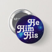 Hij/hij/zijn  Galaxy Pronoun Button (Voorkant /achterkant)