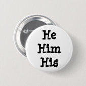 Hij/hij/zijn ronoun Button (Voorkant /achterkant)