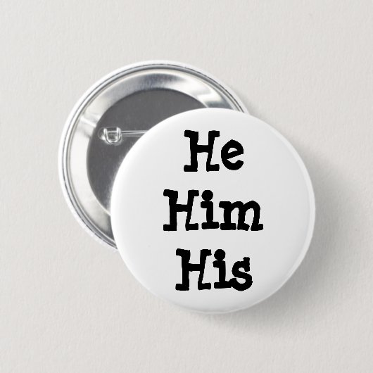 Hij/hij/zijn ronoun Button (Voorkant /achterkant)