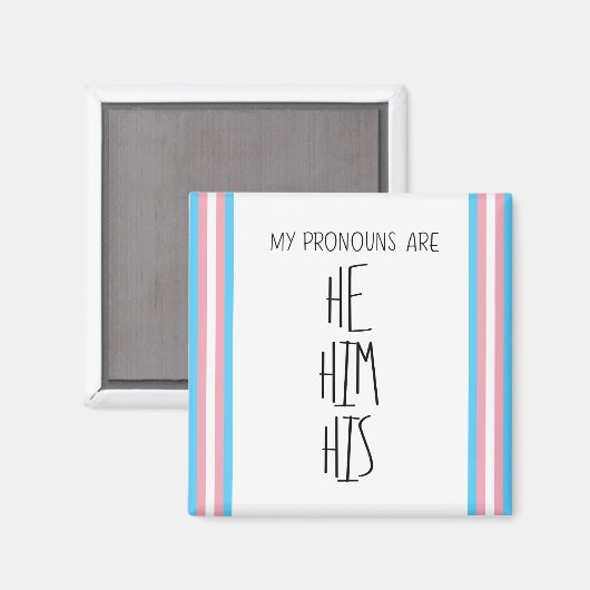 Hij/hij/zijn woordvoerders Transgender Magnet (Voorkant / Achterkant)