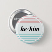 Hij/him Gender Pronoun Button Diversiteit LGBTQ Pr (Voorkant /achterkant)