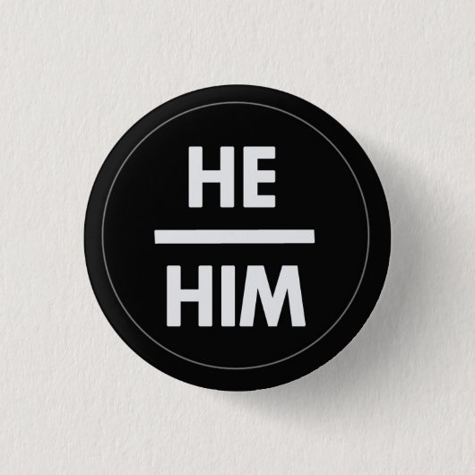 Hij/Him Pronoun Button (Voorkant)