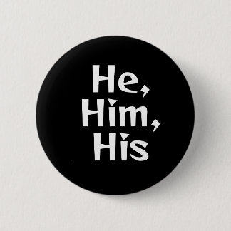 Hij/Him Pronoun Button