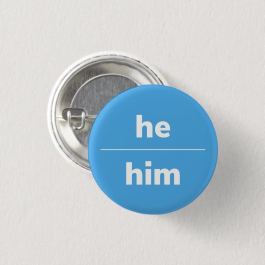 Hij/Him Pronoun Pin, 1¼ inch Button (Voorkant /achterkant)