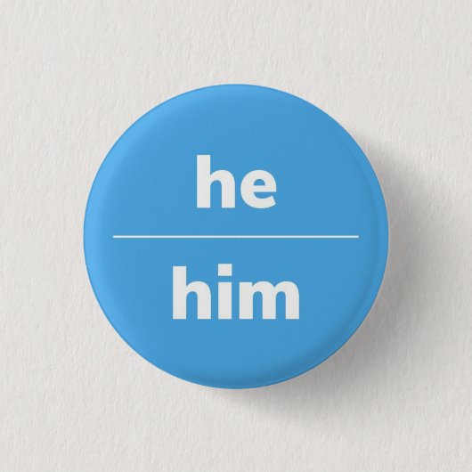 Hij/Him Pronoun Pin, 1¼ inch Button (Voorkant)