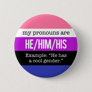 Hij/Him Pronouns - Gendervloeistofvlag Ronde Button 5,7 Cm
