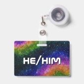 Hij/Him Rainbow Galaxy Badge (Voorzijde met uittrekbare clip)