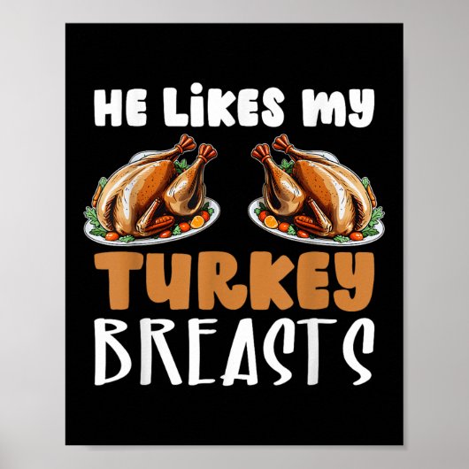 Hij houdt van mijn kalkoen borsten koppel bijpasse poster (Voorkant)