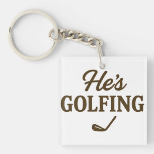 Hij is aan het golfen Funny Golfer Vader Golfen Mo Sleutelhanger