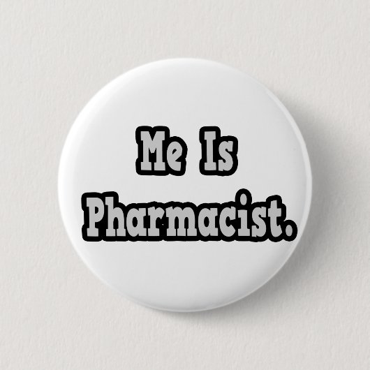 Hij is apotheker ronde button 5,7 cm (Voorkant)