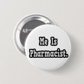 Hij is apotheker ronde button 5,7 cm (Voorkant /achterkant)