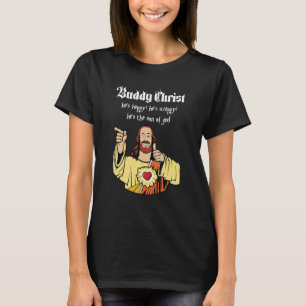 Hij is blij dat de zoon van God Ch is. T-shirt